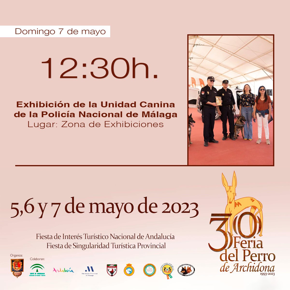 30ª #FeriadelPerro 🐕🐩 de #Archidona.

Vuelve la Unidad Canina de la <a href="/policia/">Policía Nacional</a> Nacional a la Zona de Exposiciones de la trigésima edición de esta feria referente en el panorama nacional.

🗓️ 5, 6 y 7 de mayo.

🔎 Consulta el programa completo: bit.ly/3VA3WZE