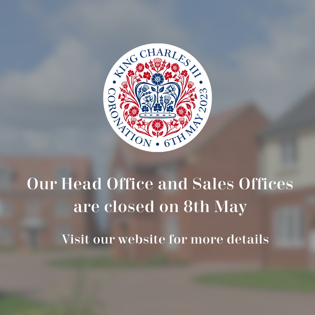 In honour of the King's Coronation our Head Office and development Sales Offices will be closed on Monday 8th May 👑 For more information on our opening hours, please visit the development pages on our website: williamdavis.co.uk