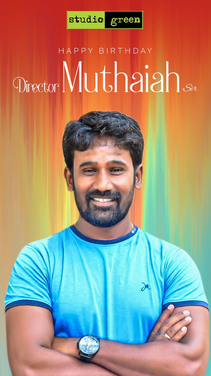 Wishing Our Beloved Filmmaker Muthaiya sir a very happy birthday 🎉✨

All the very best for #KatharBashaEndraMuthuramalingam 💐

From Team @StudioGreen2 @kegvraja

@dir_muthaiya #HBDMuthaiya
#HappyBirthdayMuthaiya #Muthaiya #StudioGreen #KEGnanavelRaja