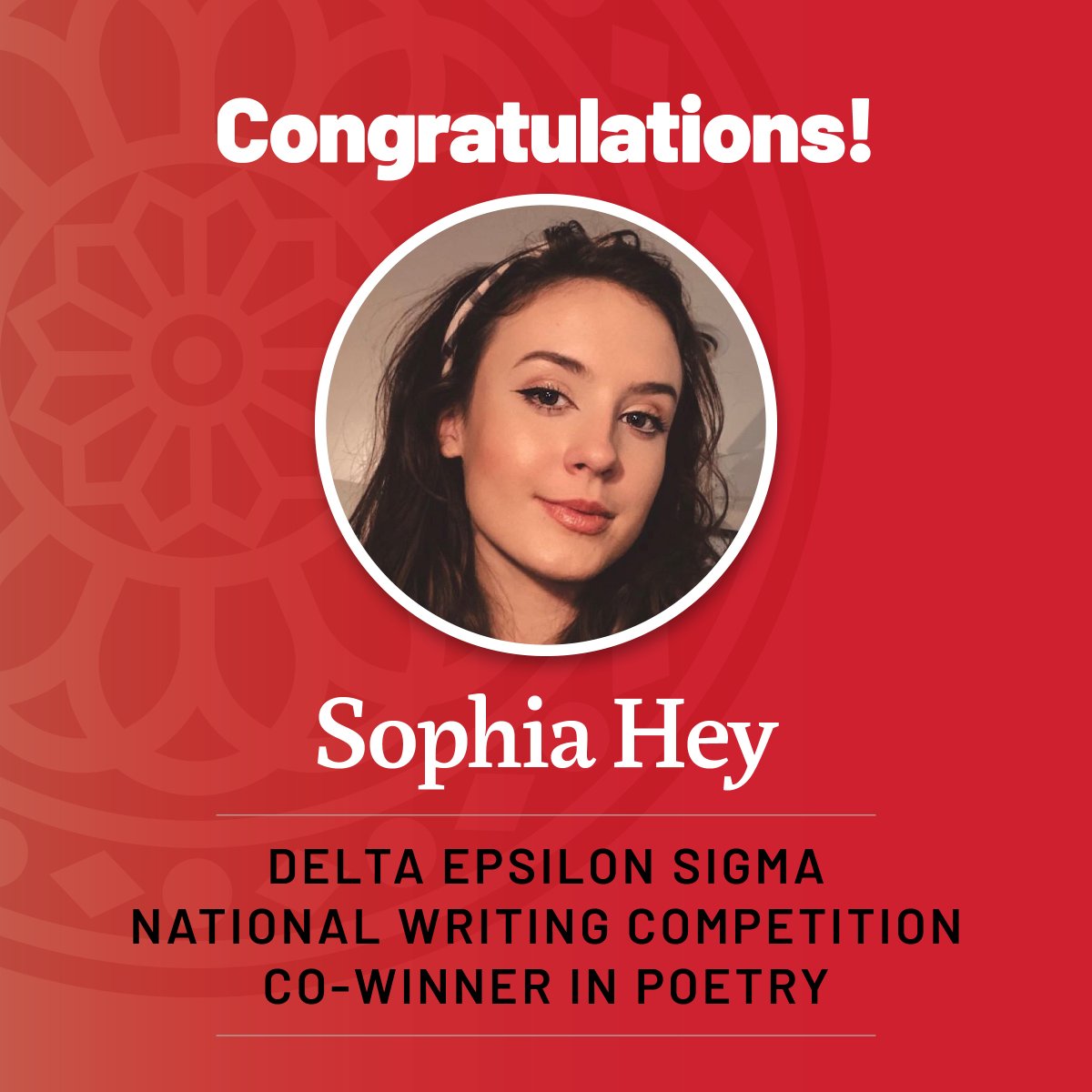 Congratulations to senior Sophia Hey who was named the co-winner in the Poetry category in national Delta Epsilon Sigma Writing Competition for her poem “You Are Home.” Sophia is a double major in English: Writing and Theater and will graduate this month with a bachelor’s degree.