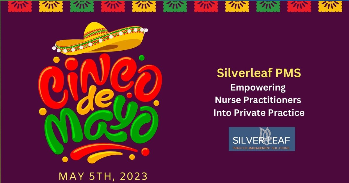 SilverLeafPMS's tweet photo. Happy Cinco de Mayo! Silverleaf PMS Empowering Nurse Practitioners Into Private Practice #billing #virtualmedicalreceptionist #credentialing #ehr #electronichealthrecords #best #SilverLeafPMS #BeverlyJohnson #nursepractitioner #nursepractitioners #pmhnp #Spruce https://t.co/rxO78CxHGF