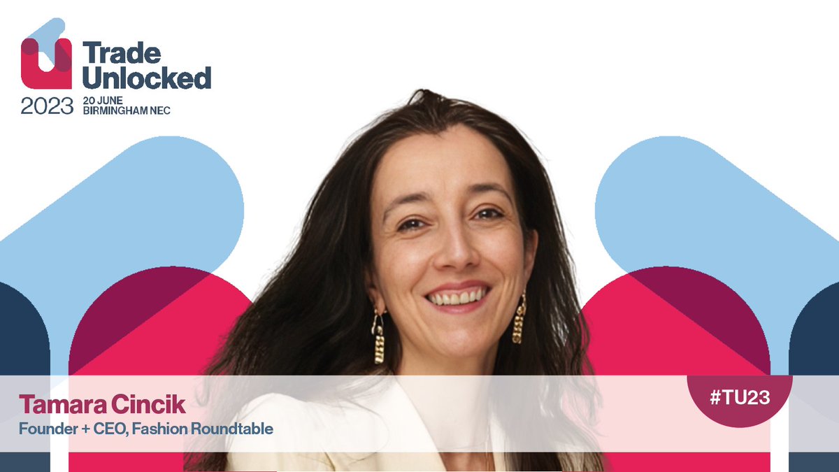 Founder-CEO of @FashionRoundTab, @TamaraCincik, will be a panellist at #TU23! With over 20 years' experience in fashion as well as in Parliament, Tamara also heads the secretariat of the @FashionAPPG. Visit tradeunlocked.co.uk to learn more!