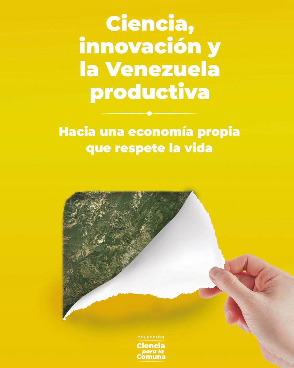 NicolasMaduro's tweet photo. Apostamos a un modelo económico propio, productivo, con nuestra ciencia, nuestro esfuerzo y con profundo respeto a la vida. Les recomiendo el libro de la Colección Ciencia para la Comuna, "Ciencia, innovación y la Venezuela productiva". Descárgalo ==> https://t.co/Rp6W4cW3fj https://t.co/eyafIq6aQu