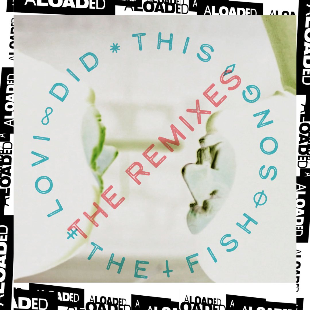 lovi did this - the fish song (tried tape machine remix) open.spotify.com/album/3BixKdvH…