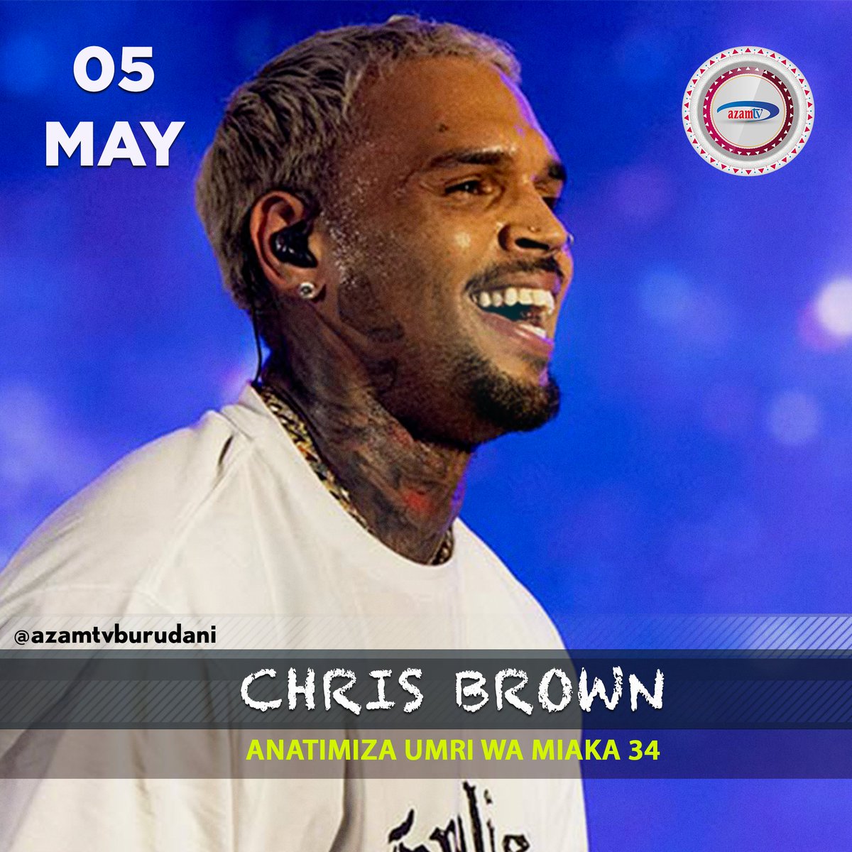 azamtvtz's tweet photo. Leo ni kumbukizi ya kuzaliwa kwa Staa wa muziki duniani, #ChrisBrown anayetimiza umri wa miaka 34. Kwa kutambua hilo, tutajie ngoma kali unayoikubali kutoka kwake...😊 https://t.co/5PBLJNpeir
