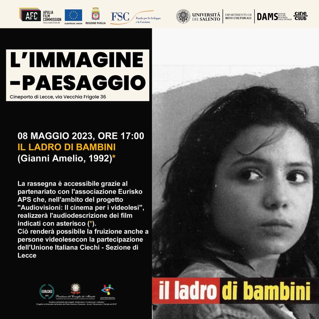 robemiggi's tweet photo. Lunedì 8 maggio, ore 17.00, proiezione de "Il ladro di bambini" di Gianni Amelio 1992 con AUDIODESCRIZIONE!  Cineporto con DAMS Unisalento e il prof. Luca Bandirali nella rassegna 'L'immagine-paesaggio' e con la partecipazione dell' Unione Italiana dei Ciechi e degli Ipovedenti https://t.co/kRmHnskn7K