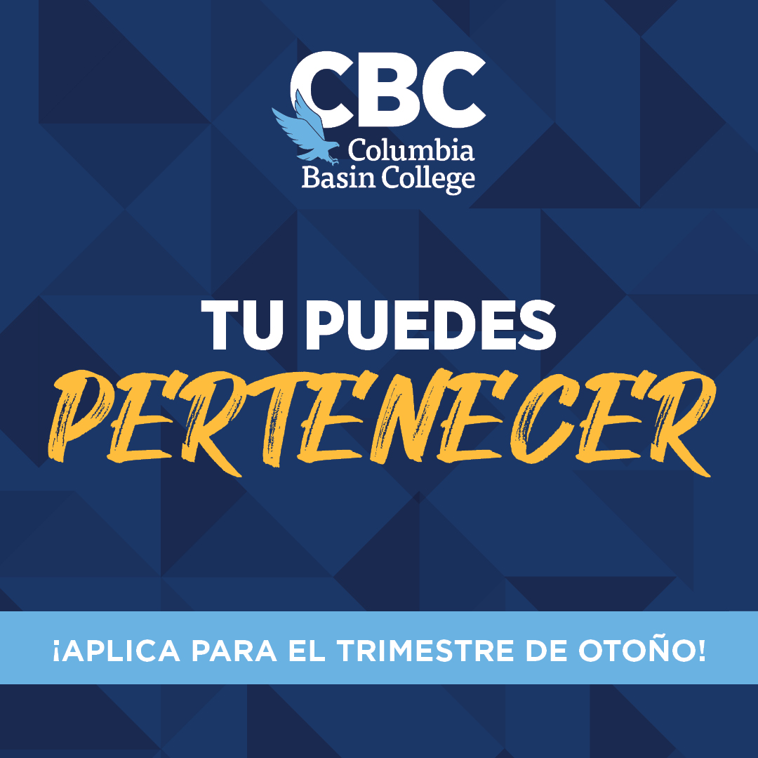 Si está comenzando su viaje educativo o regresando a la universidad, pertenece a CBC. Solicite para el trimestre de verano hoy en columbiabasin.edu/apply.

#SiSePuede #YouCanBelong #pascowa
