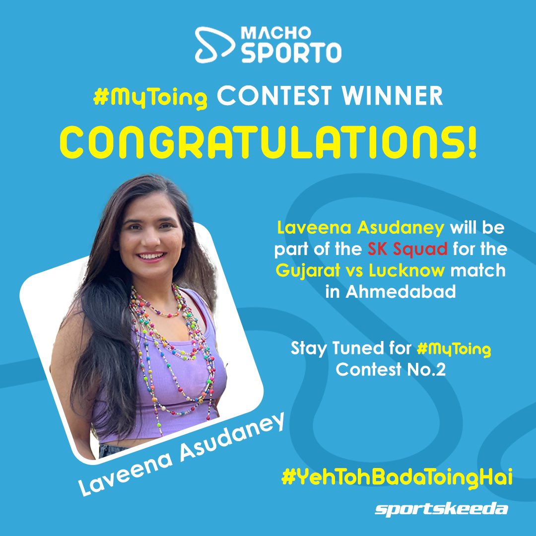 Sportskeeda's tweet photo. 🎉 We have a winner! 🎉
A big round of applause to our #MyToing contest winner - Laveena Asudaney 👏
She will be a part of the SK Squad for the upcoming #GTvLSG match.
Thank you to everyone who participated & stay tuned for the next contest
#YehTohBadaToingHai #SportoMacho https://t.co/z1sMtLzGOM