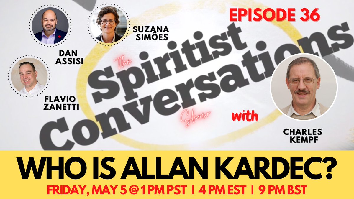 DanAssisi's tweet photo. TODAY: Spiritist Conversations returns for its 6th year by asking, "Who is Allan Kardec?"

Charles Kempf joins Dan, Suzana, and Flavio directly from France. 1PM US Pacific | 4PM US Eastern | 8PM BST

Watch live on YouTube
https://t.co/0w9YL8k8yH https://t.co/wdSMJTlYho