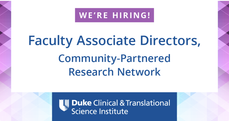 Duke_CTSI's tweet photo. We are #hiring! Opportunity for two faculty associate directors to join the Community-Partnered Research Network (CPRN). Collaborate with @DukeU faculty &amp; community organizations and provide CPRN oversight.

⏰Apply by May 30 >> https://t.co/2v7yUCRsHz https://t.co/OA2hBLUhgZ