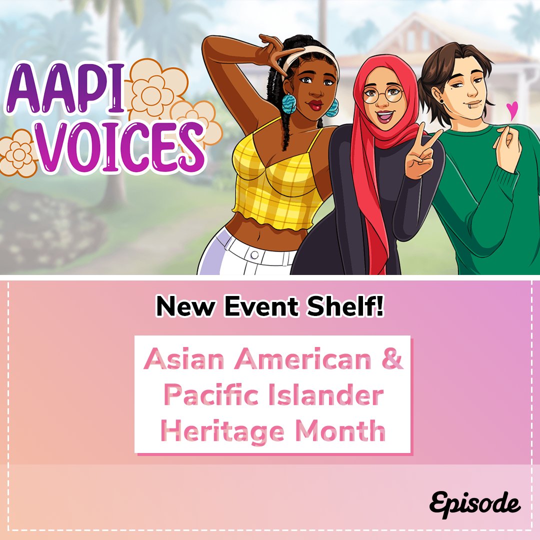 Episode's tweet photo. To celebrate Asian American and Pacific Islander Heritage Month in the US, please enjoy these stories by authors of Asian and/or Pacific Islander heritage. Congratulations to all of the authors who made the shelf!

#episodeinteractive #letsplayepisode https://t.co/W7nXIWCh5U