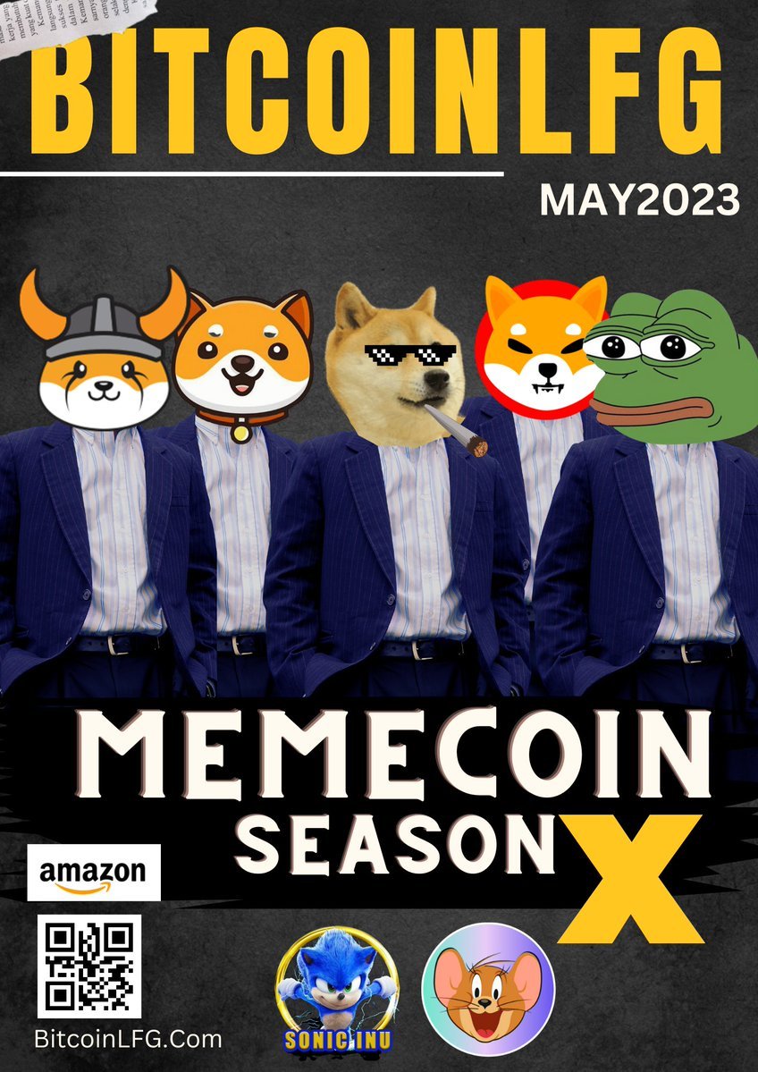 cryptovibes7011's tweet photo. 🚨 BREAKING 🚨
$PEPE 🐸 $FLOKI & #BABYDOGE WILL BE FEATURED ON BIGGEST CRYPTO MAGAZINE BITCOINLFG
TITLED MEMECOIN SEASON X
SPONSORED BY @SonicInuBSC @JerryInu https://t.co/l5yuWUbDYr #BabyDoge #bitcoin #FLOKI #memecoin #azze