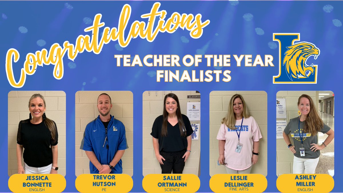 💙💛CONGRATULATIONS💛💙 The following LHS teachers are finalists for Teacher of the Year. 🌟 Trevor Hutson 🌟 Sallie Ortmann 🌟 Jessica Bonnette 🌟 Ashley Miller 🌟 Leslie Dellinger #haiLtothee2023