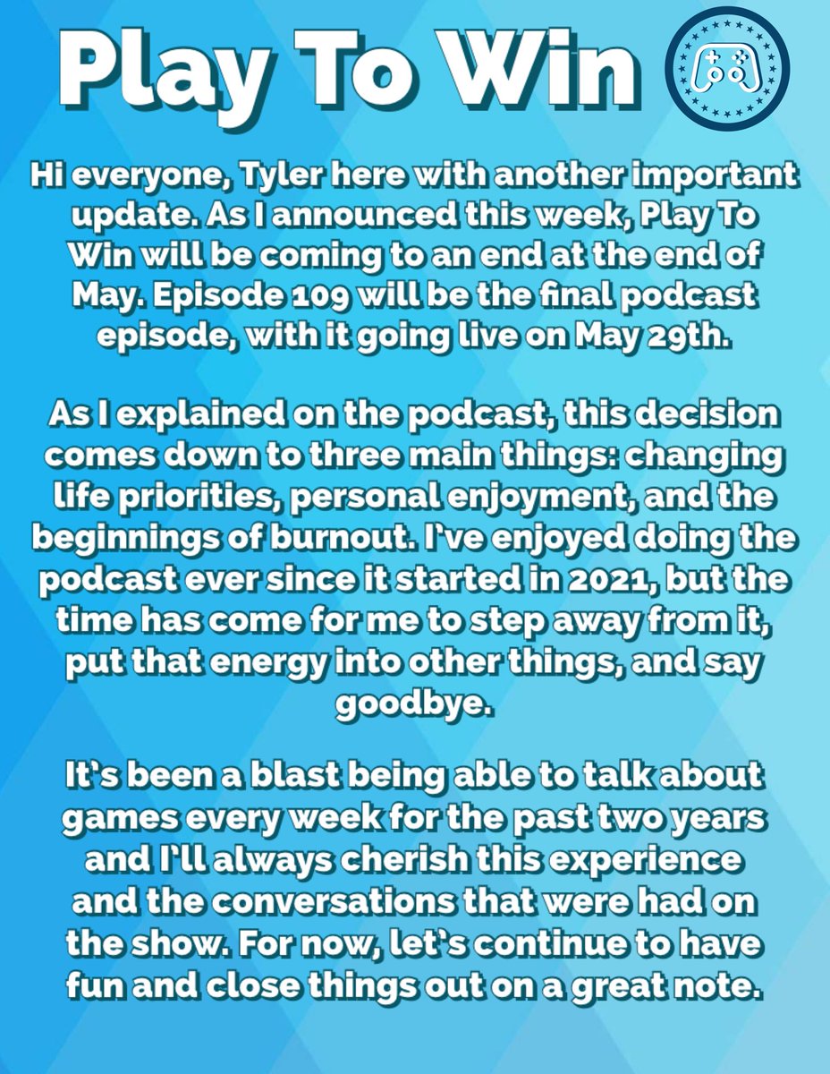 playtowingame's tweet photo. ICYMI: Play To Win will be ending at the end of May. Episode 109 will be the final episode of the podcast, with it going live on May 29th. I talk about it more in-depth on the latest episode of the podcast so check it out for more information. https://t.co/PLBdKoCLu8