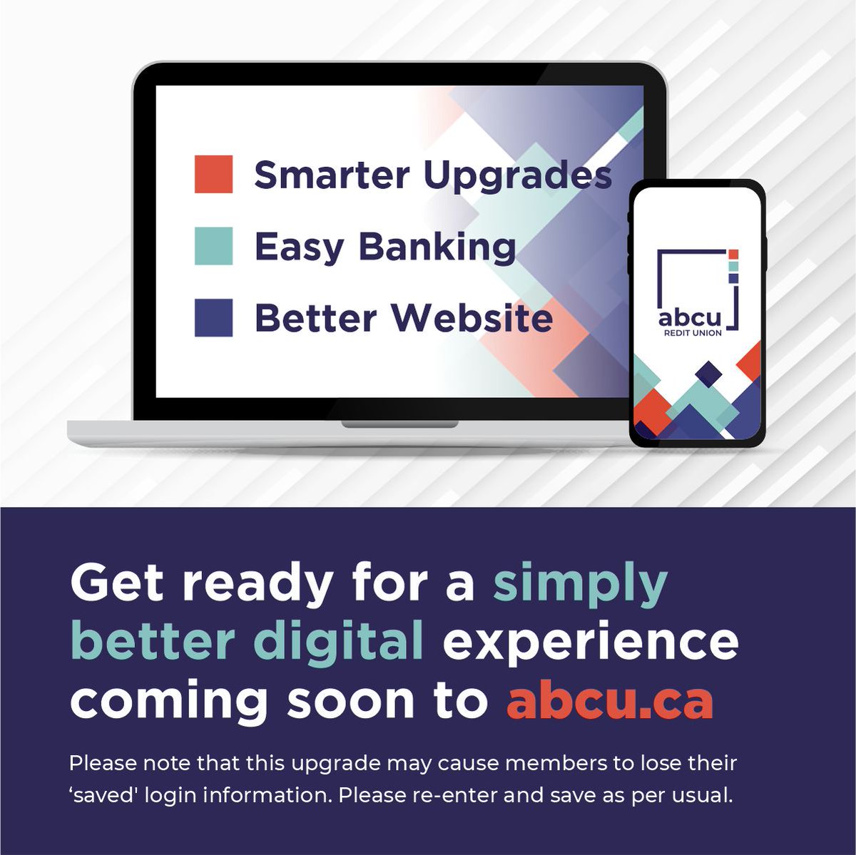 Get ready for Smarter, Easier, Better online banking coming soon! Our new website and online banking experience is launching soon.

Details: abcu.ca/Personal/About…

#DigitalBanking #DigitalGlowUp #SimplyBetterBanking