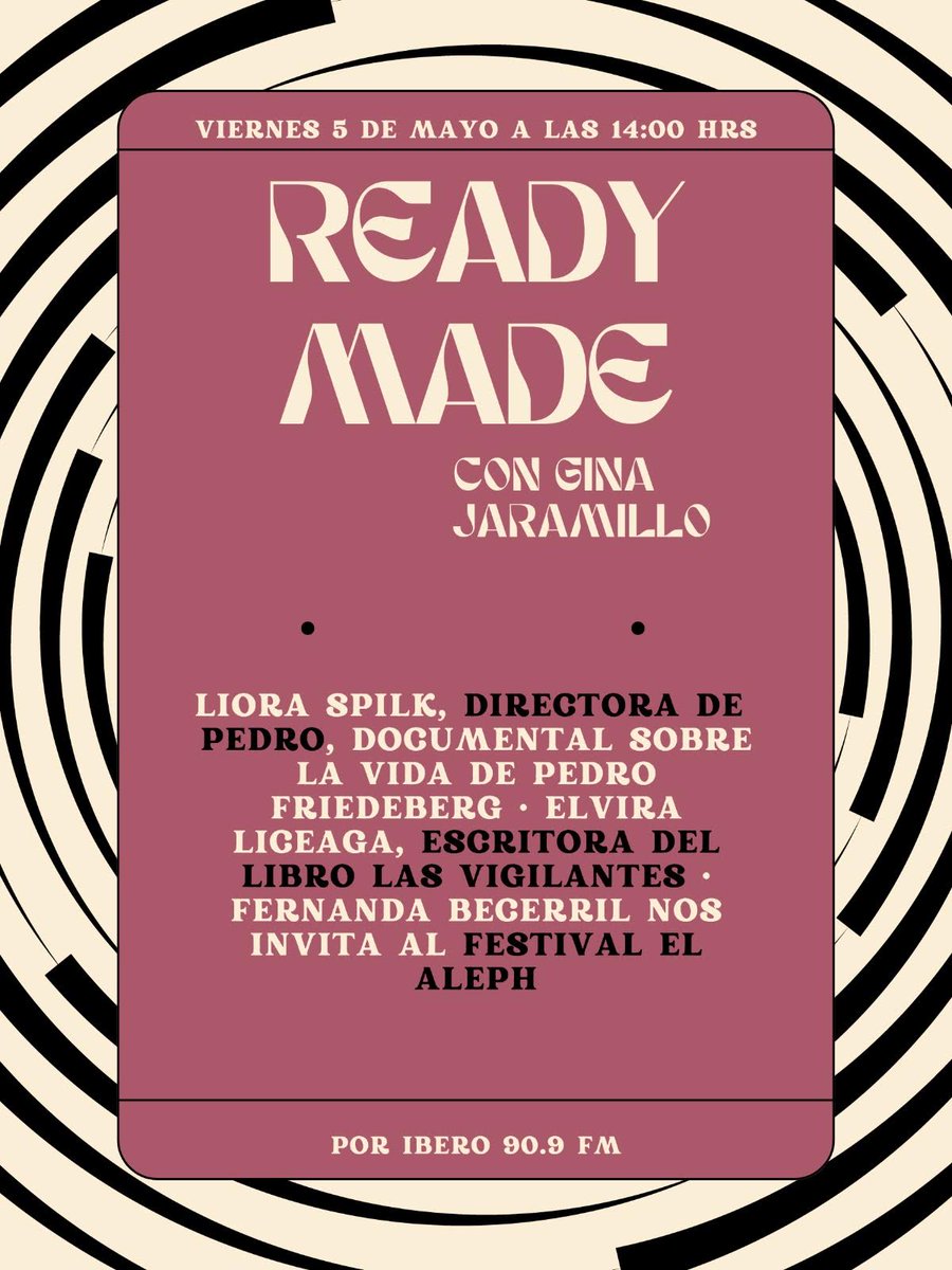 Hoy en #ReadyMade <a href="/ginjaramillo/">Gina Jaramillo</a> platica con <a href="/liololo/">Liora Spilk</a> sobre su documental 'Pedro' que nos acerca a la vida de <a href="/PedroFriedeberg/">Pedro Friedeberg</a>; con <a href="/shubidubi/">Elvis Liceaga 🇵🇸</a> sobre su nuevo libro 'Las Vigilantes' y Fernanda Becerril nos invita al <a href="/FestivalElAleph/">Festival El Aleph</a>

Ahora x FM o ibero909.fm