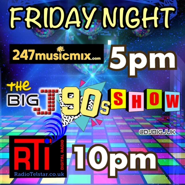 It’s Friday Night, it’s The Big J 90’s Show!

5pm <a href="/247Mix/">247 Music Mix</a>  247musicmix.com

10pm <a href="/radio_telstar/">Radio Telstar</a>  radiotelstar.co.uk

#TheBigJ90sShow #90s #DJBigJUK #90sMusic #247musicmix #RadioTelstar #247musicmixradio #Edinburgh #90sradioshow #Scotland #90sRadio #FridayNight