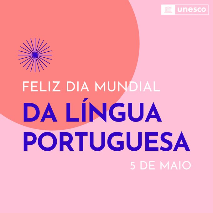 UNESCO 🏛️ #Education #Sciences #Culture 🇺🇳 on X: 5 May is Portuguese  Language Day! Portuguese brings together 260 million speakers from 9  countries in 5 continents. Let's celebrate today their language and