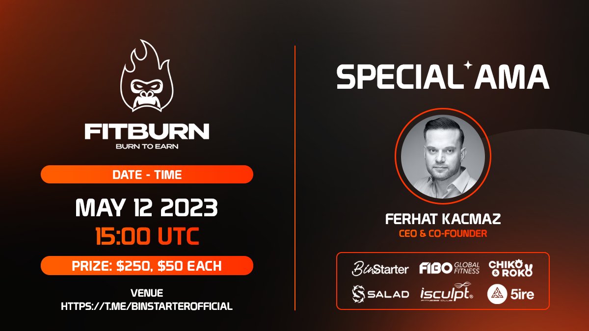 🔊 AMA Announcement 🔊

 May 12th at 15:00 UTC, we will host our #AMA session with @Fitburn_ai  🔥

Join and drop your questions, discuss w/ Ferhat Kacmaz, CEO 🤩

🏆 Prize: $250, $50 each🏆
📍 Venue: t.me/BinstarterOffi…
🔥 Linktree: linktr.ee/fitburnai