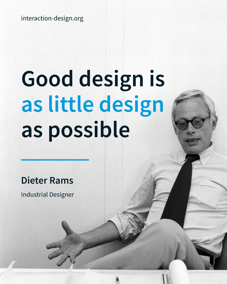 Known for his minimalist and functional designs, Dieter Rams is one of the most influential designers of the 20th century. His design philosophy is still relevant to this day. He emphasized simplicity, usability and functionality.
