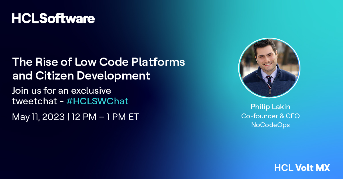 HCLSoftware's tweet photo. How are #LowCode and citizen development transforming the tech industry–and how can your organization benefit?
#HCLVoltMX welcomes NoCodeOps Co-founder & CEO @PhilipLakin as a key speaker on our tweet chat. Join the discussion 💬 tweet your questions with #HCLSWchat https://t.co/6bbPnXuYtj