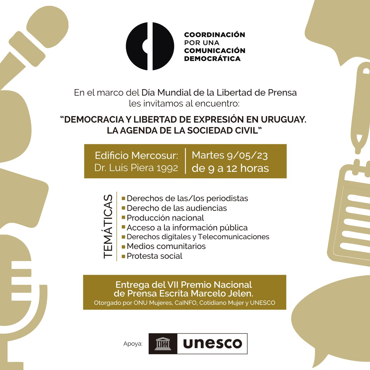 "DEMOCRACIA Y LIBERTAD DE EXPRESIÓN EN URUGUAY. LA AGENDA DE LA SOCIEDAD CIVIL"

 🟡Martes 9 de Mayo
 🟡De 9 a 12 horas
 🟡Edificio Mercosur: Dr. Luis Piera 1992

<a href="/UNESCOmvdo/">UNESCO Montevideo 🏛</a> 
<a href="/ONUMujeres/">ONU Mujeres</a> 
<a href="/cotidianomujer/">Cotidiano Mujer</a> 
<a href="/CAinfouy/">Cainfo</a>
