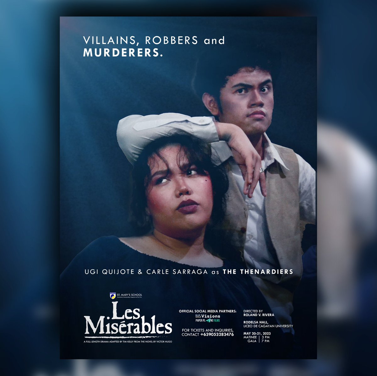 paperplane_fp's tweet photo. 🎭Watch out for JOSEPH, MIA, UGI, &amp; CARLE as the THENARDIERS in SMS's non-musical staging for 2023:

LES MISÉRABLES 🇫🇷
Directed by Roland V. Rivera 
May 20-21, 2023
Rodelsa Hall, Liceo de Cagayan University
3 PM/7 PM 

For tickets, contact +639053283476 / DM us! #PaperPlaneFilms https://t.co/5qjy0iokVI
