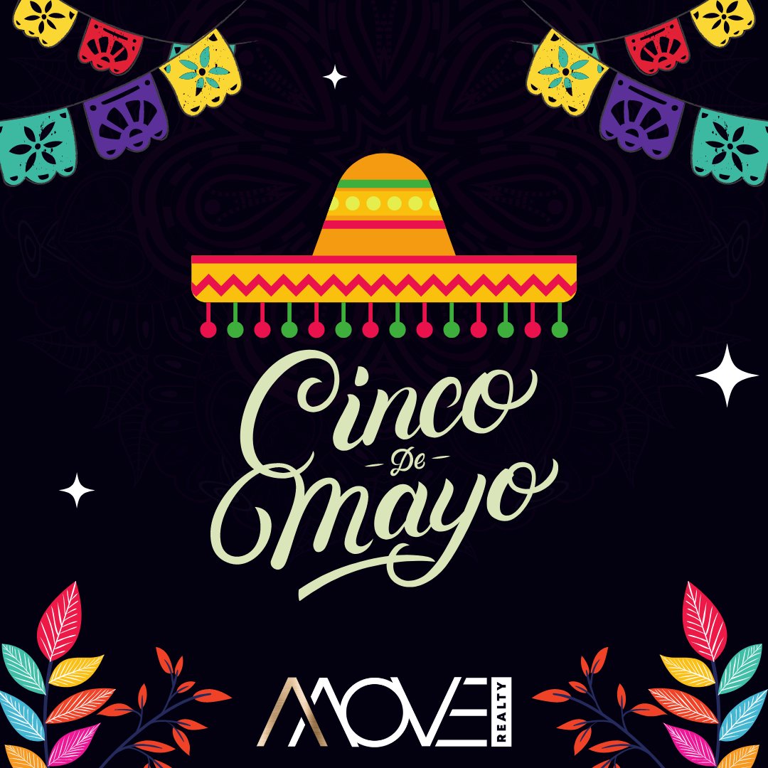Feliz Cinco de Mayo! #moverealty