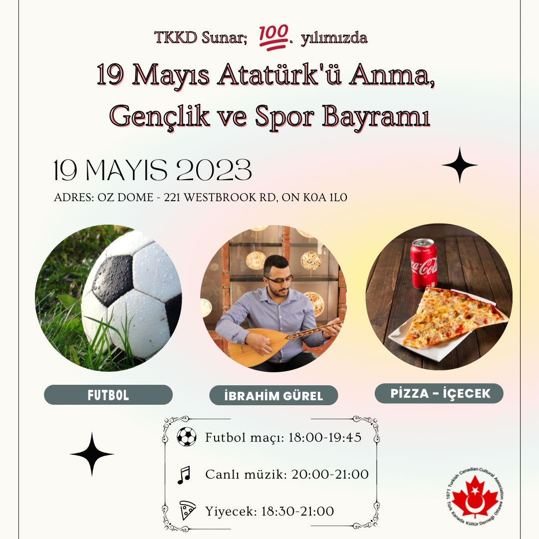 TurkishCanadien's tweet photo. 💯 yılda  Atatürk’ü  Anma 19 Mayıs Gençlik ve Spor Bayramı.  ⚽️ oynamak isteyenler ekz kaydınızı yapınız. 
13 Mayıs tarihine  info@turk.ca adresine katılımınızı  bildiriniz.
Bağlama sanatçımız İbrahim Gürel ve misafir sanatçımız Fatma Öngü ile müzik şölenini kaçırmayınız 🎶🎼🪕 https://t.co/uu7RTqKtp9