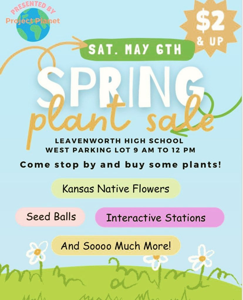 Spring is here, spring is here!  It's time to get your hands dirty and make your flowerbeds pretty!  Please join us for the SPRING PLANT SALE, hosted by LHS Project Planet!  This awesome project is funded by the LV Education Foundation. <a href="/PeteTweets453/">Leavenworth USD 453</a> <a href="/LVJamesV/">James Vanek</a> <a href="/LVStuCo/">Leavenworth StuCo</a>