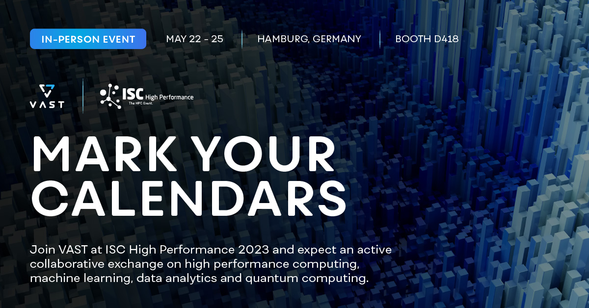 VAST_Data's tweet photo. #ISC23 is coming up, May 21 - 25 in Hamburg, #Germany. Come visit us at booth D418 if you're there.   

We're coming into the show on the heels of some exciting #HPC and #AI news (stay tuned 🤔 ) and we'll have several of our executives and technical leaders on hand for a chat. https://t.co/9SPpGKacKI