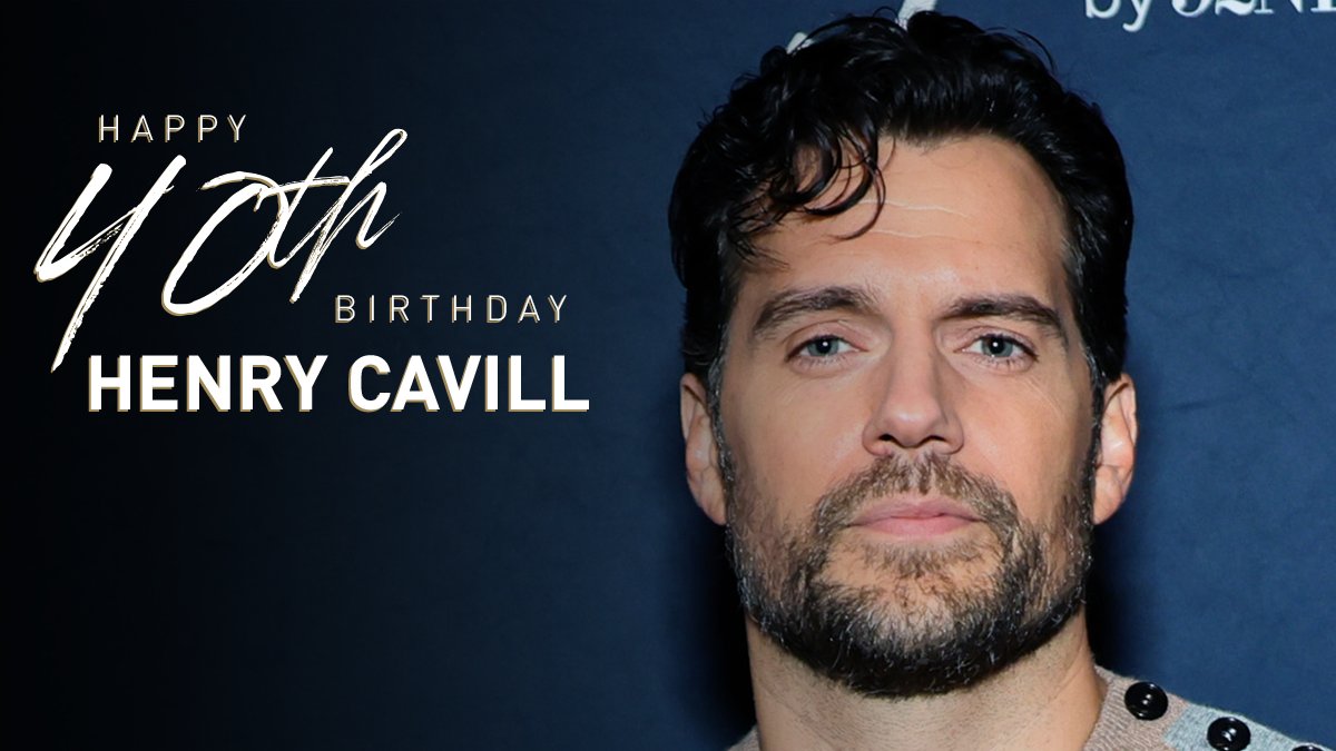 Happy 40th birthday Henry Cavill! Watch his tribute:  