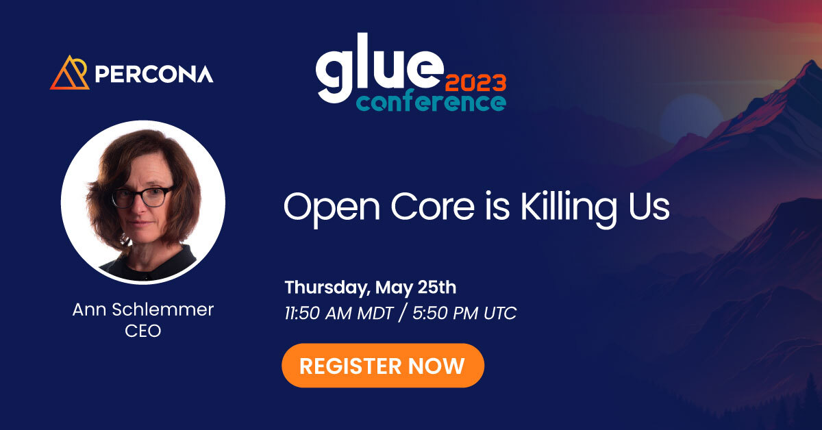 Don't miss #Percona's CEO Ann Schlemmer presenting her talk on how Open Core is killing us at #GlueCon 2023.

Learn more: 
percona.com/community/even…

#databases #opensource