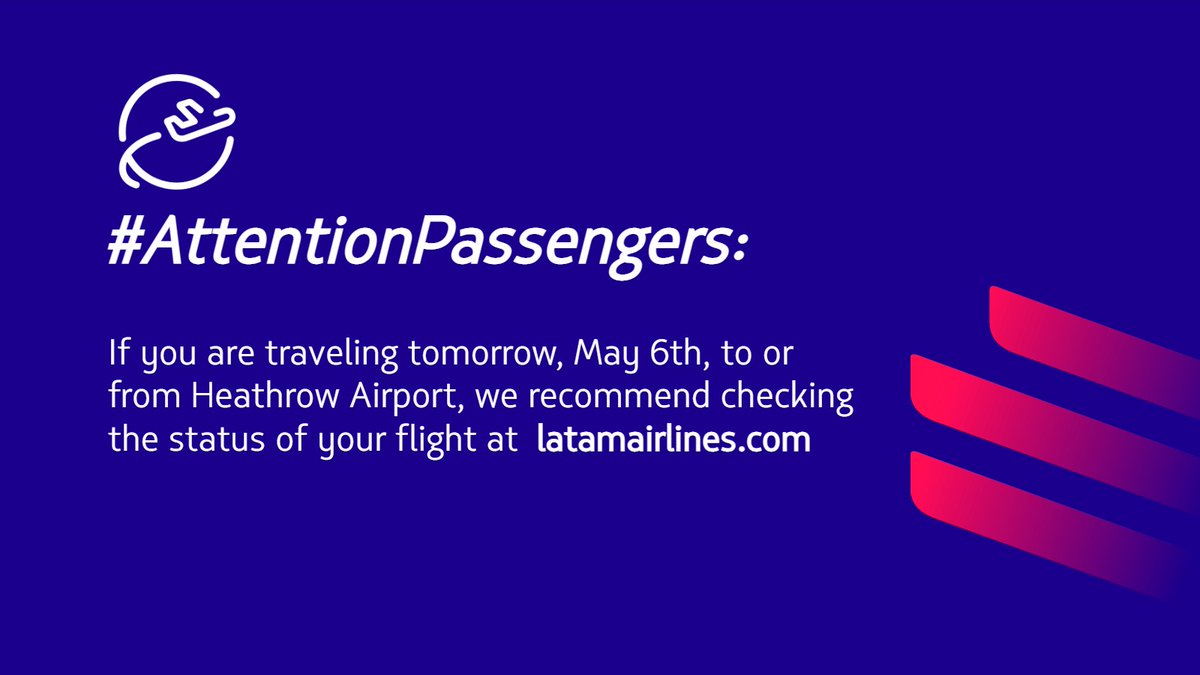 #AttentionPassengers: If you have planned to travel tomorrow, May 6th, we recommend arriving at @heathrowairport 4 hours in advance. Always check the flight status at latamairlines.com #Coronation