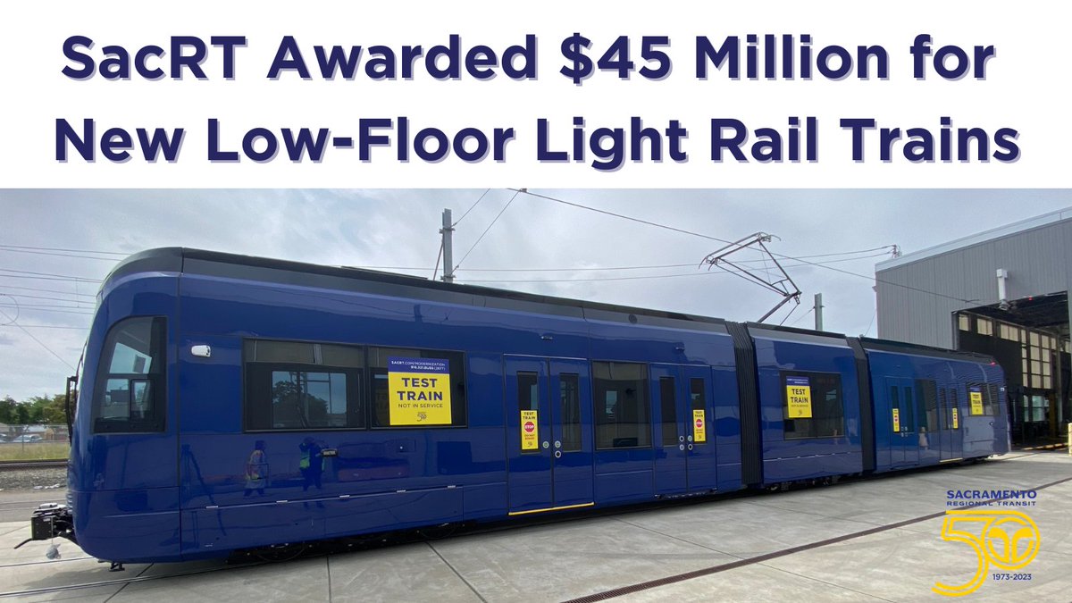 Text: SacRT Awarded $45 Million for New Low-Floor Light Rail Trains
Image: New low-floor train 