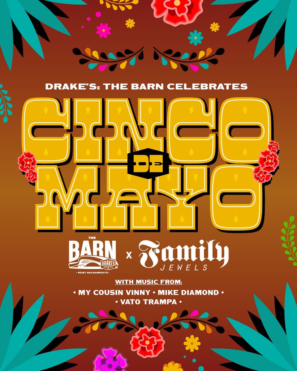 Today we’re going big for #CincoDeMayo! Bringing my Family Jewels party to Drake’s the Barn + mis hermanos @mikedmnd @KraveDeez are playing too! #WestSacramento

It’s free + all ages. 5pm-9:30pm. Come through and catch a vibe! ✌🏾 #BROWNXDOWN
