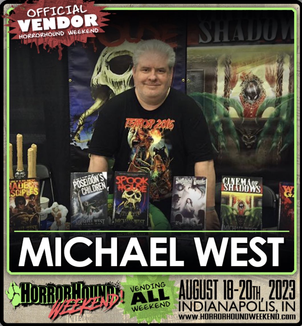 byMichaelWest's tweet photo. I’ll be signing books all weekend at #horrorhound. This’ll be the 1st Indiana event for my final #TheLegacyOfTheGods novel, Kronos’ Return! See me, M3GAN, the casts of A Nightmare on Elm Street, House, Carrie, &amp; much more! Get tickets now: https://t.co/nQVskRo5E4 @HydraPress https://t.co/MrdPRUxRkY