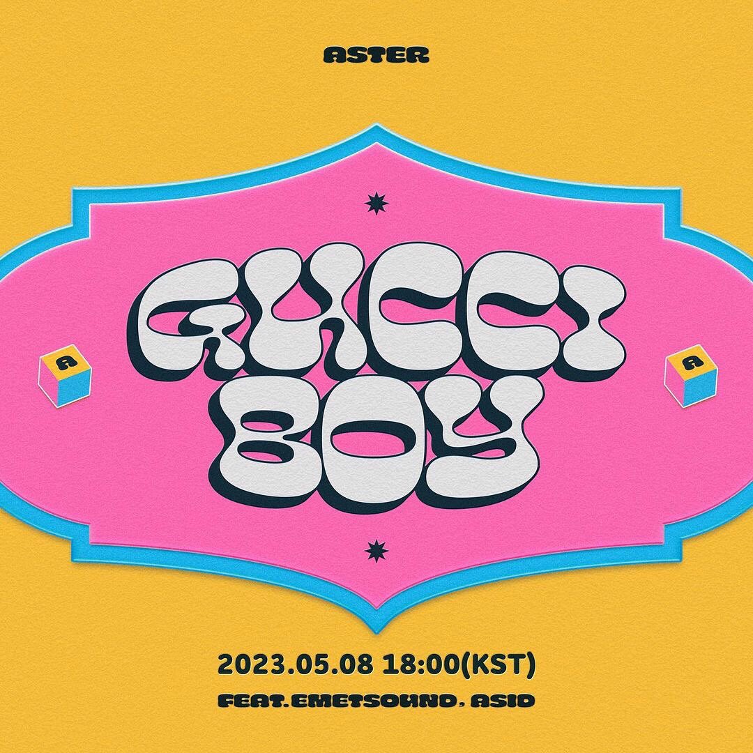 2023.05.08 MON

'GUCCI BOY'

ASTER x EMET SOUND

#아스터 #에메트사운드 #커밍순 #aster #djaster