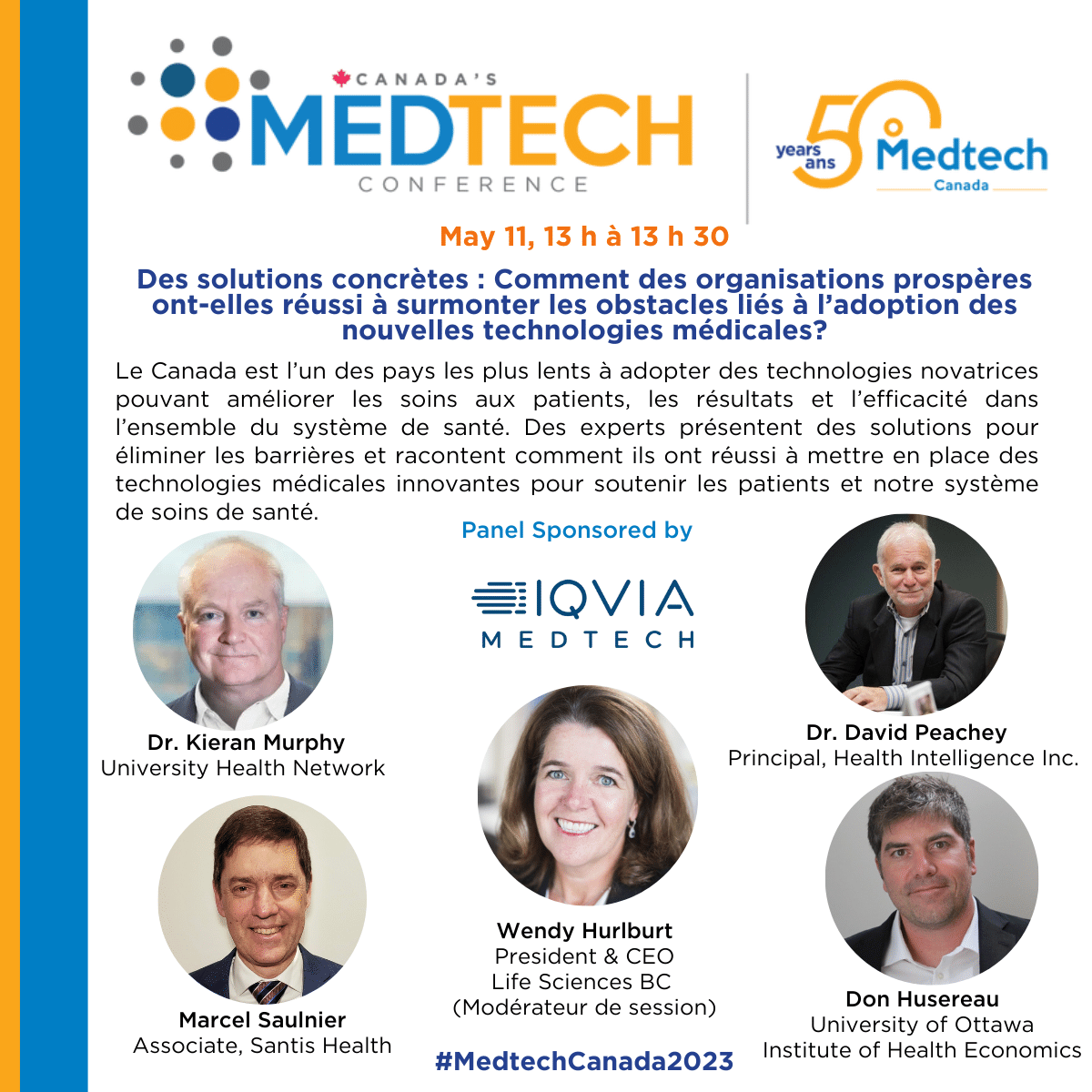 Medtech_Canada's tweet photo. Conférence #MedtechCanada2023, 11 mai - Des solutions concrètes: Comment des organisations prospères ont-elles réussi à surmonter les obstacles liés à l’adoption des nouvelles technologies médicales? Commanditaire: IQVIA MedTech. Participez en PRÉSENTIEL: https://t.co/akmi4FmlVb https://t.co/GUoF7sXX91