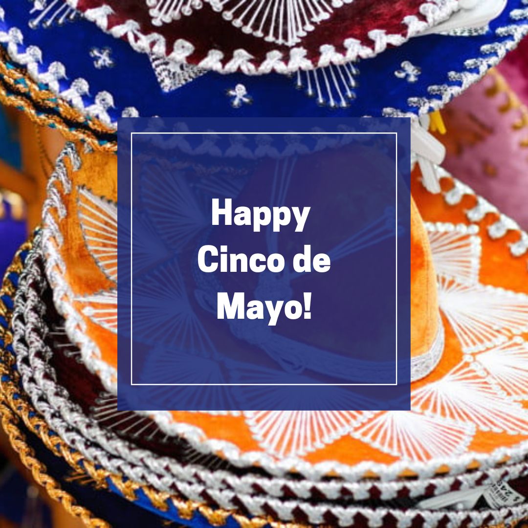 Happy Cinco de Mayo!