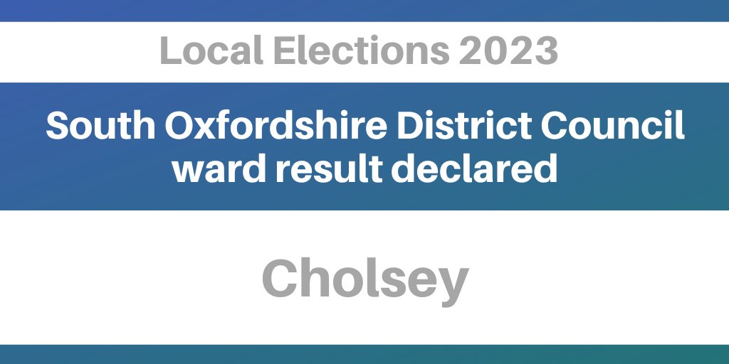Ben Manning (Lib Dem) and Anne-Marie Simpson (Lib Dem) have been elected district ward members for Cholsey.  To view the full result, visit southoxon.gov.uk/localelections…