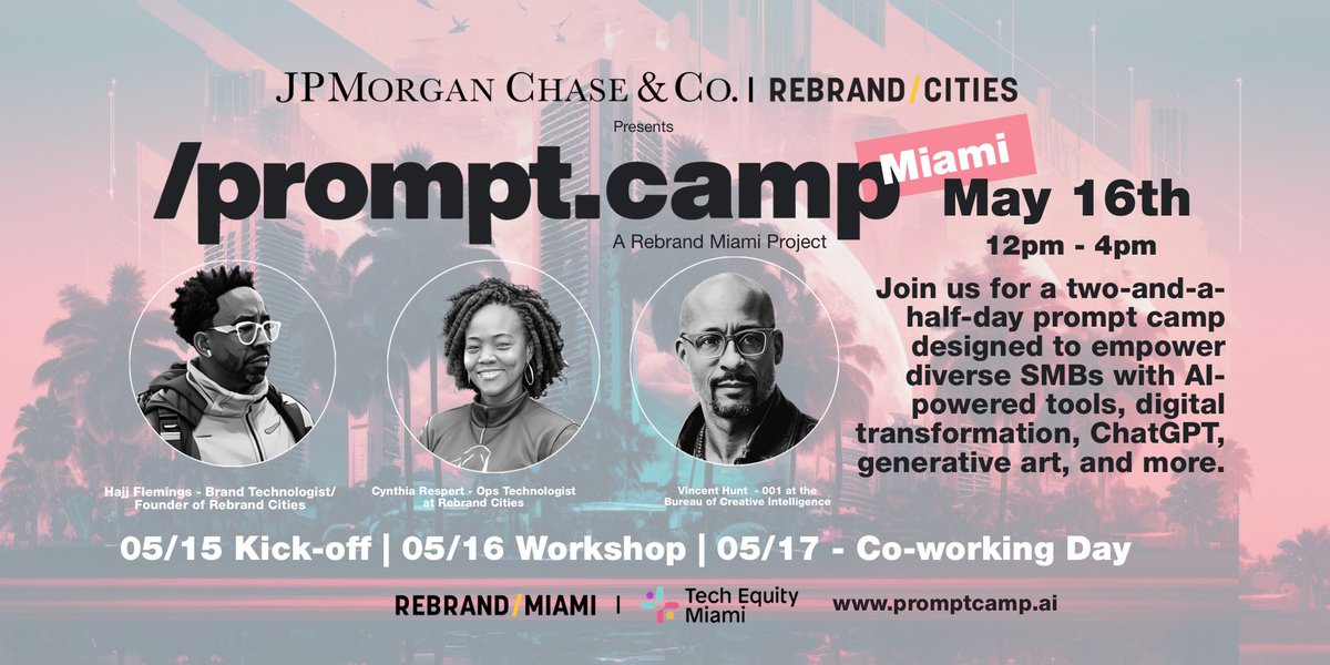HajjFlemings's tweet photo. .@RebrandCities announces free 2 - 1/2 day "Prompt Camp" in Miami (May 15-17) for diverse SMBs sponsored by @JPMorgan. Learn about AI-powered tools, #ChatGPT and hands-on experience. https://t.co/Sy4houVGT9 #RebrandMiami #TechEquityMiami cc: @Chase @TechEquityMiami https://t.co/5t9bM0R6kh