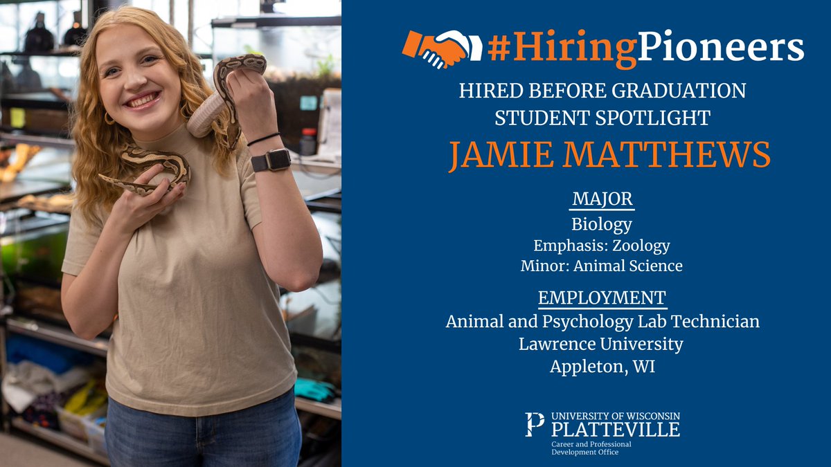 Hired Before Graduation Student Spotlight
 
Jamie Matthews
Hometown: Kenosha, WI
Major: Biology
Emphasis: Zoology
Minor: Animal Science
Employment: Animal and Psychology Lab Technician, Lawrence University

<a href="/uwplatteville/">UW-Platteville</a>