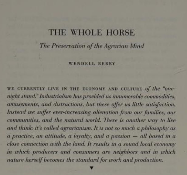 libraryhead's tweet photo. @aspiringpeasant @TornadoNate Found it! It’s in the introduction to the essay “The Whole Horse” in The Fatal Harvest Reader. It’s not, however, in the version of that essay from The New Agrarianism. https://t.co/QzbwMD8Yqu