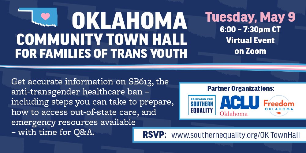 Wondering how to prepare for SB613, the anti-transgender healthcare ban in Oklahoma? Join us and our partners via Zoom on Tuesday, May 9 at 6pmCT for an Oklahoma Community Town Hall. Register here: bit.ly/OKTownHall #SupportTransYouthOK