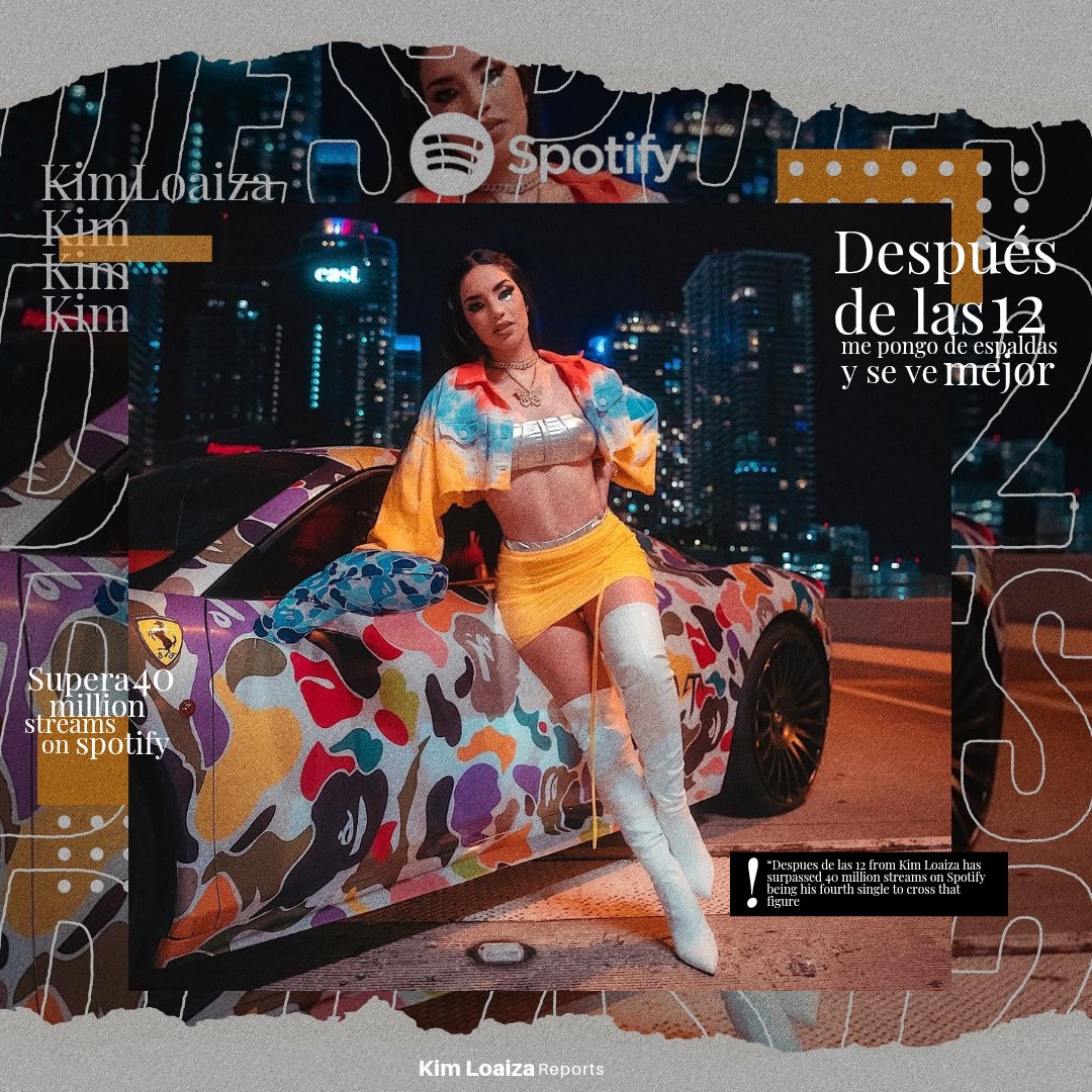 KLReports's tweet photo. “Despues de las 12” de Kim Loaiza supera los 40 Millones de streams en Spotify 
-Es la cuarta canción de Kim Loaiza en superar este hito https://t.co/W1YP5BuL1H