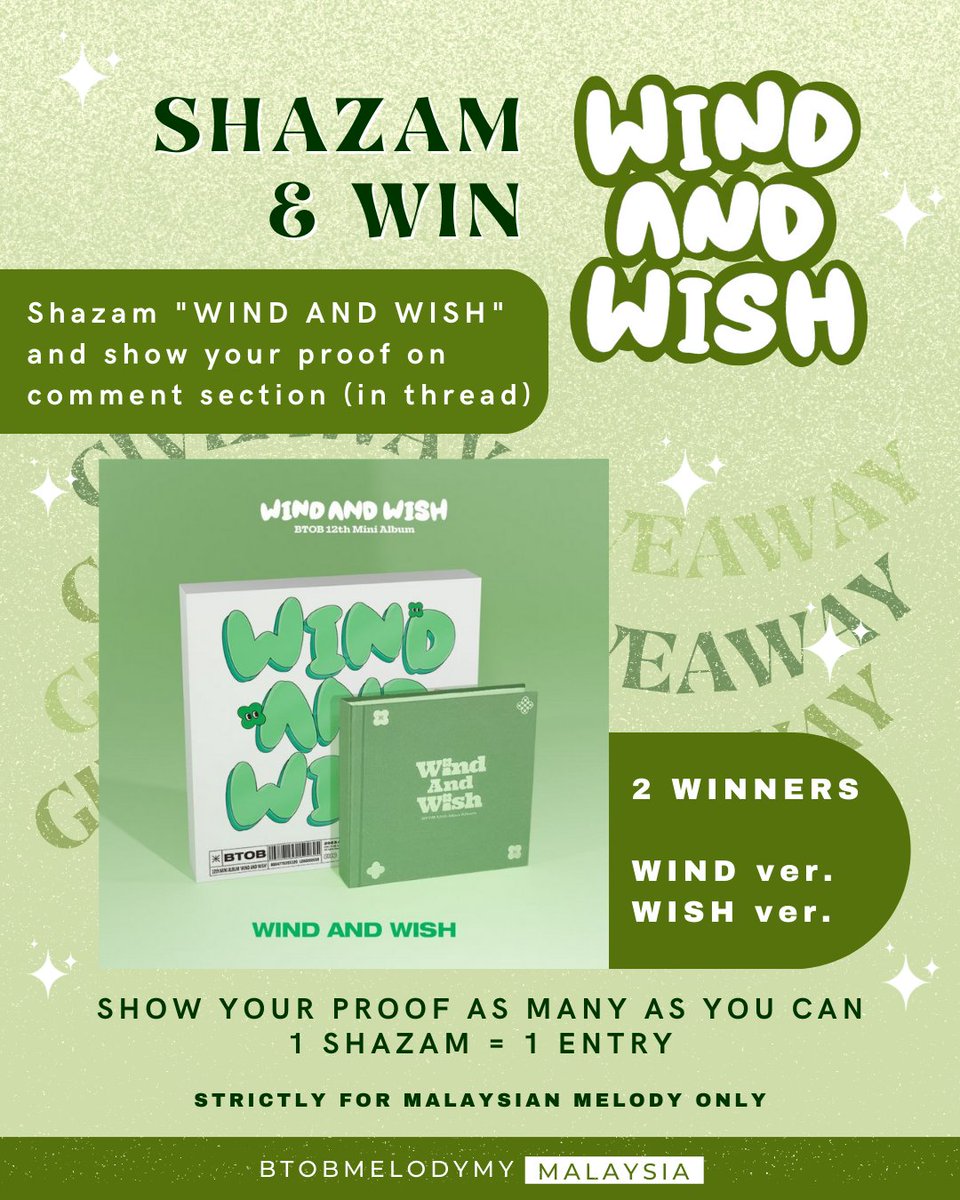 🍀 SHAZAM &amp; WIN: WIND AND WISH GIVEAWAY EVENT 🍀

🚨 STRICTLY FOR MALAYSIAN MELODY ONLY 🇲🇾

2 WINNERS!! Do have a look on the poster below for more details**

#CallAMelo #BTOB_WIND_AND_WISH
#BTOB <a href="/OFFICIALBTOB/">BTOB·비투비</a>