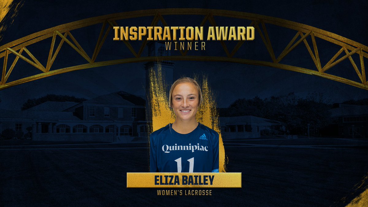 Inspiration Award Winner
→ Eliza Bailey (@QU_WLAX) 

#BobcatNation x @QuinnipiacSAAC