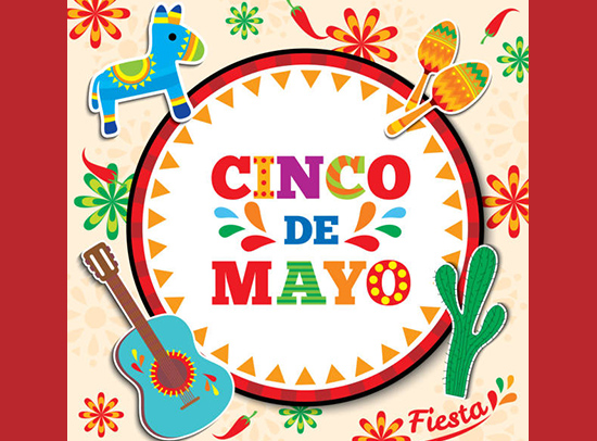 Happy Cinco de Mayo! Have a safe weekend!
¡Felíz Cinco de Mayou! Que tengan un seguro fin de semana.