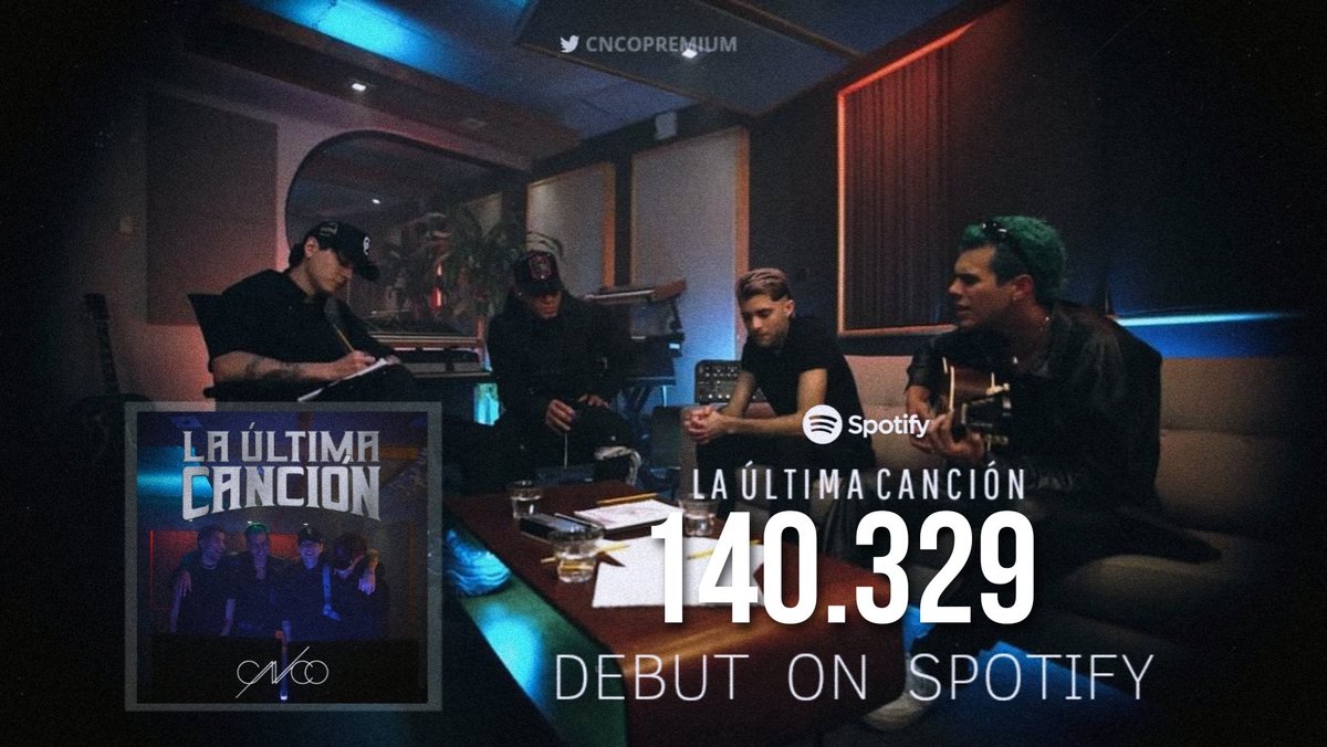 CNCOpremium's tweet photo. “ La Última Canción ” de @CNCOmusic debuta con 140,329 streams en Spotify. https://t.co/SnpYYRpPJH
